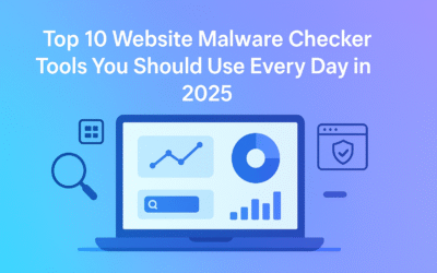 Top 10 Website Malware Checker Tools You Should Use Every Day in 2025