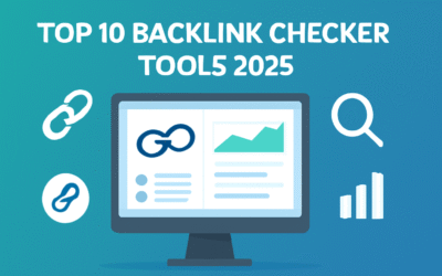 Top 10 Backlink Checker Tools You Should Use Every Day in 2025