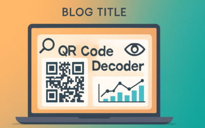 Top 10 QR Code Decoder Tools You Should Use Every Day in 2025