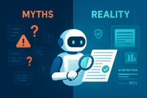AI Content Detection: Myths and Reality Explained
