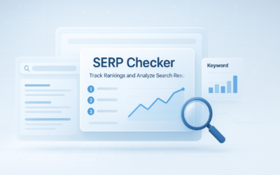 SERP Checker: Track Rankings and Analyze Search Results