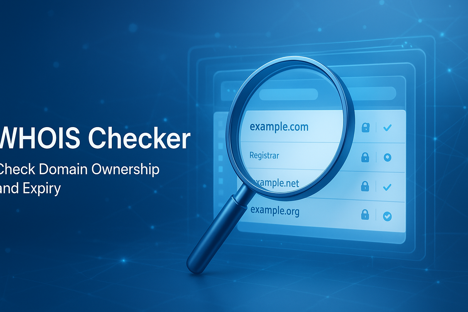 WHOIS Checker: Check Domain Ownership and Expiry