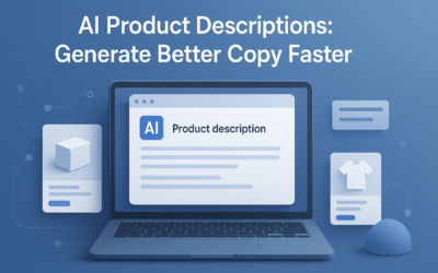 AI Product Descriptions: Generate Better Copy Faster